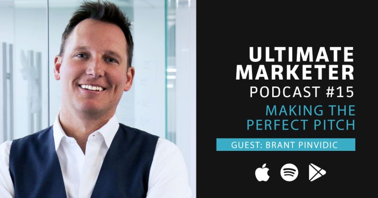 Ultimate Marketer Podcast: #15 Making the Perfect Pitch with Brant Pinvidic