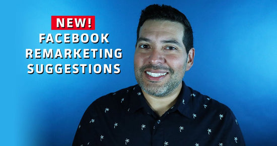 #85 New Facebook Remarketing Suggestions