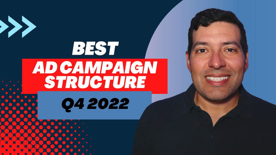 #96 Best Ad Campaign Structure Q4 2022