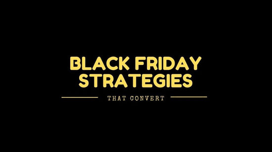 Black Friday Strategies That Convert