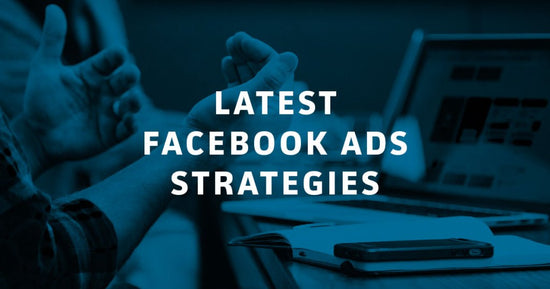 #84 Latest Facebook Ad Strategies