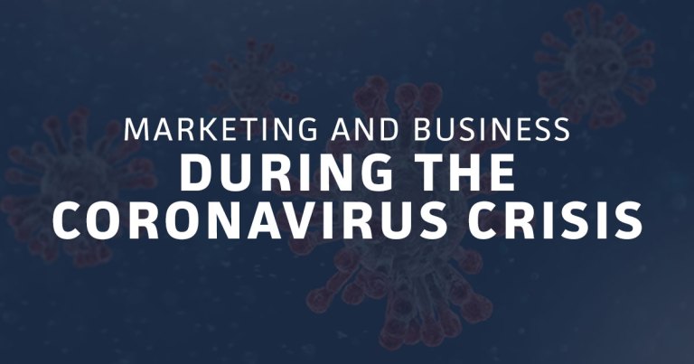 Marketing and Business During The Coronavirus Crisis