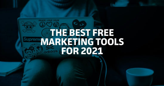 The Best Free Digital Marketing Tools to Help You Meet Your 2021 Goals