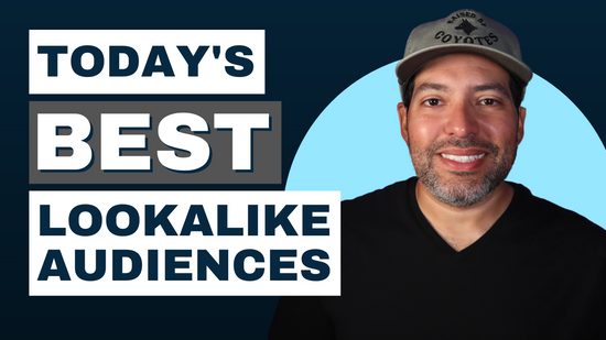 #95 Today's Best Lookalike Audiences